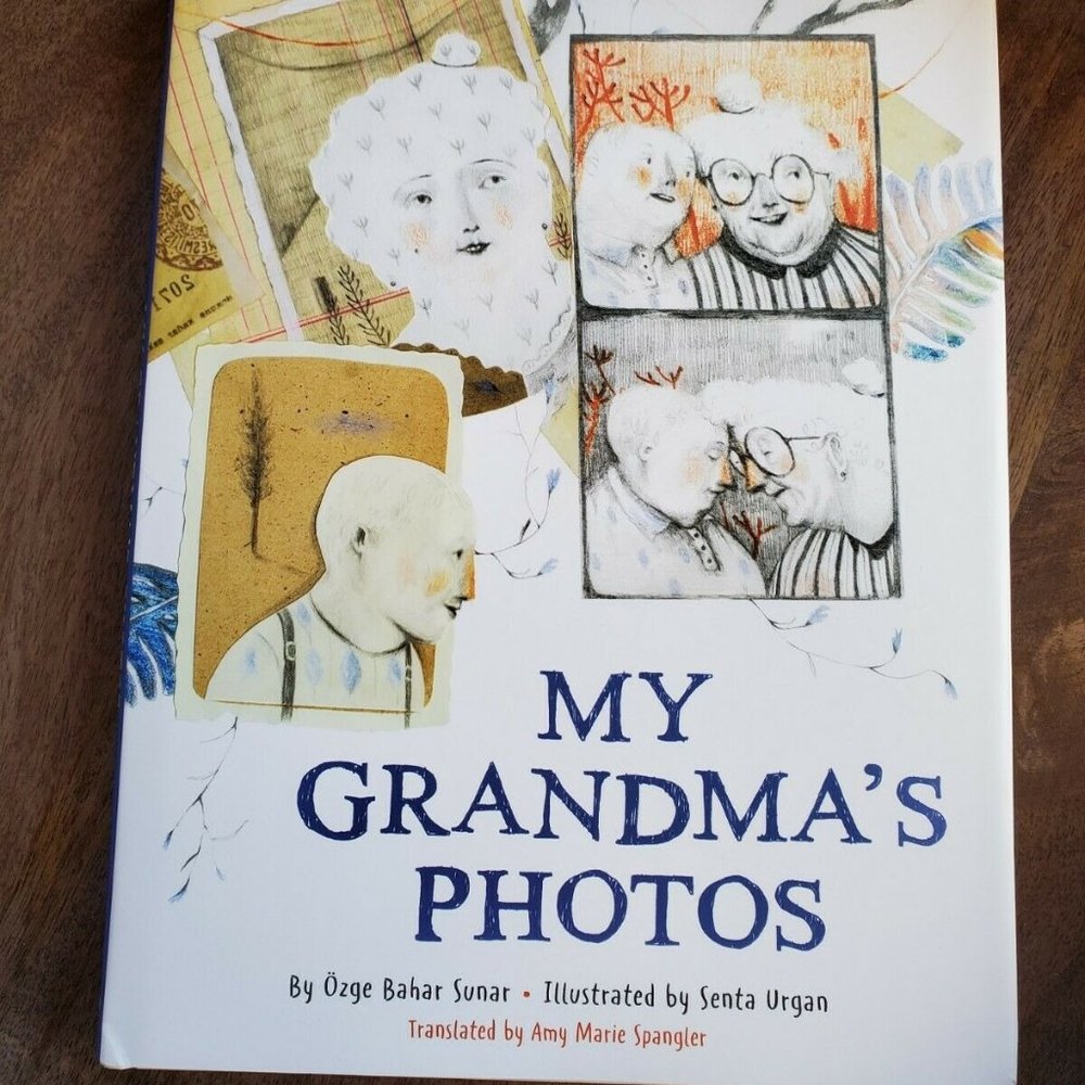 My Grandma's Photos – by Özge Bahar Sunar (English)  HARDCOVER  Dust Jacket 2022